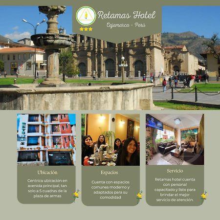 Retamas Hotel Cajamarca Eksteriør bilde